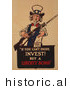 Historical Illustration of Uncle Sam: if You Can't Enlist, Invest! Buy a Liberty Bond by JVPD