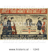 Historical Illustration of Invest Your Money with Uncle Sam - Join the Crowd - Buy Liberty Bonds by Al