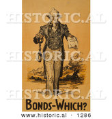 Historical Illustration of Uncle Sam: Bonds-Which? by Al