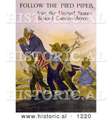 Historical Illustration of Uncle Sam: Follow the Pied Piper and Join the United States School Garden Army by Al