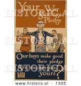 Historical Illustration of Uncle Sam: Your War Savings Pledge - Our Boys Make Good Their Pledge - Are You Keeping Yours? by Al