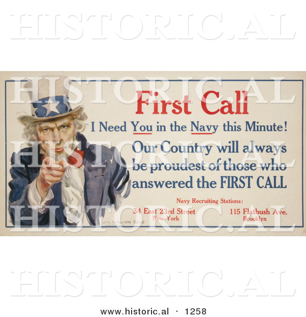 Historical Illustration of Uncle Sam: First Call I Need You in the Navy This Minute! Our County Will Always Be Proudest of Those Who Answered the First Call
