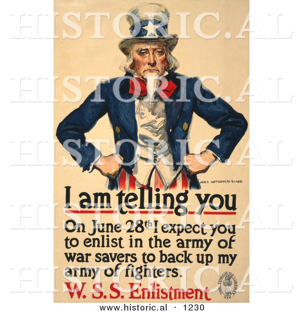 Historical Illustration of Uncle Sam: I Am Telling You on June 28th I Expect You to Enlist in the Army of War Savers to Back up My Fighters - W.S.S. Enlistment