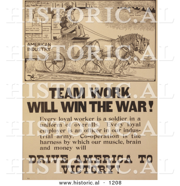 Historical Illustration of Uncle Sam: Team Work Will Win the War!
